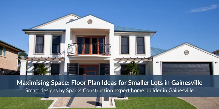 Expert home builuide on how to maximize space in smaller lots