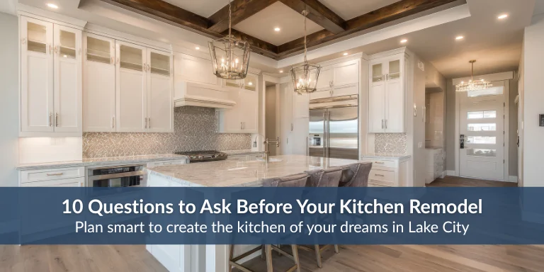 10 essential questions for a smooth remodel in Lake City